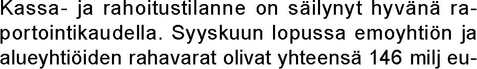 Toiminnan riskit ja tulevaisuuden Suurimmat toimintaan