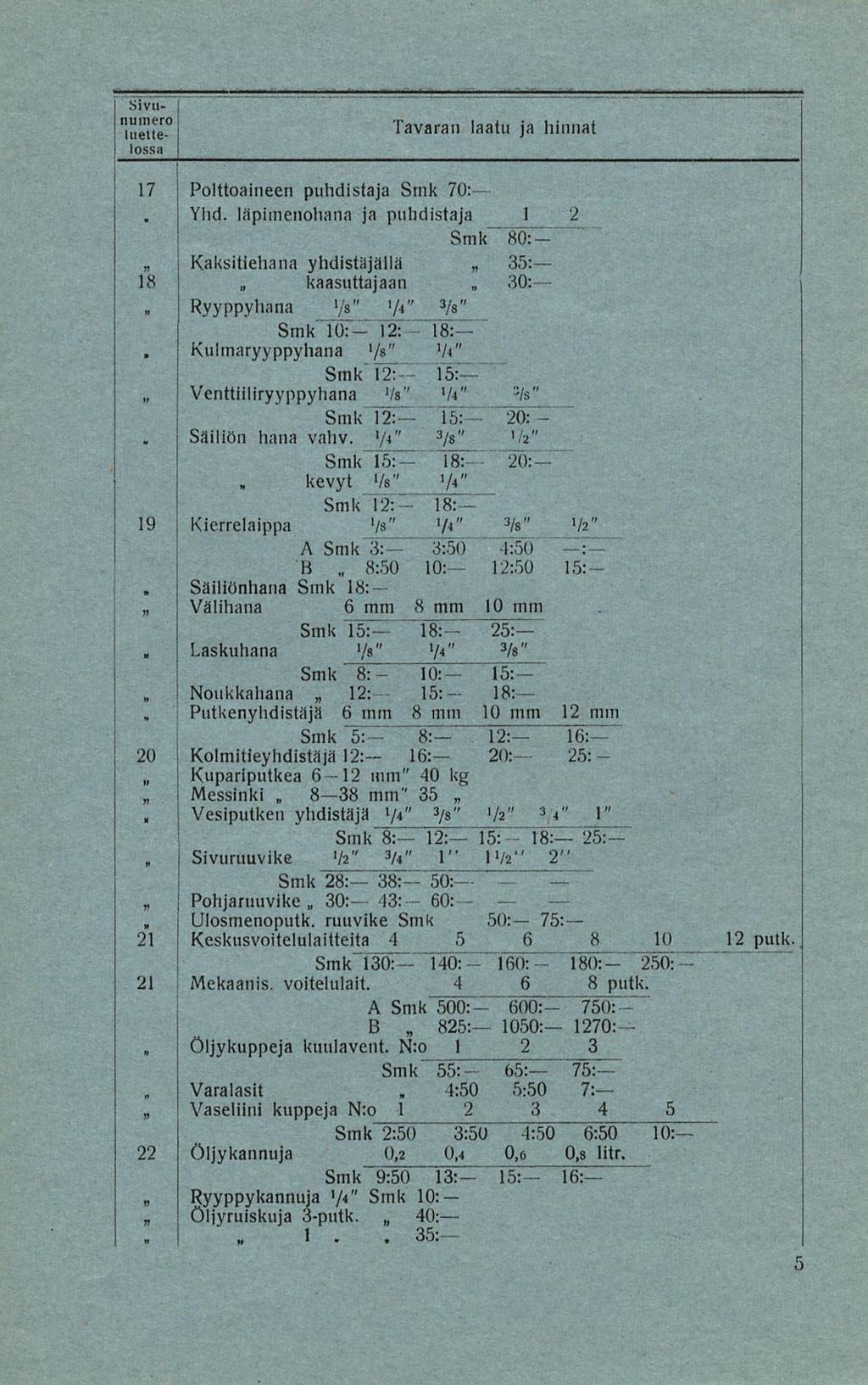 B3B 30: 8:50 30: _ 17 Polttoaineen puhdistaja Smk 70: Yhd läpimenohana ja puhdistaja 1 2 Smk 80:" Kaksitiehana yhdistäjällä 35: 18 kaasuttajaan Sivu numero Ryyppyhana 3 '/s" V+" '" Smk" " ~ l