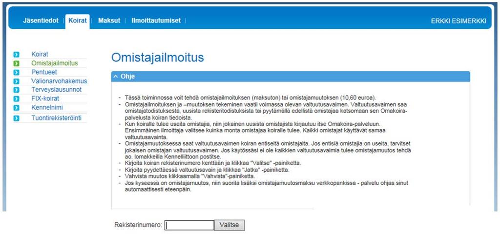 10.2.2016 14(34) Omistajailmoitus tai -muutos Omakoira-palvelussa tehtävään omistajailmoitukseen tai -muutokseen tarvitaan valtuutusavain.