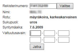 10.2.2016 15(34) Kirjoita koiran rekisterinumero kenttään ja klikkaa painiketta Järjestelmä hakee näytölle koiran tiedot Sen jälkeen syötä valtuutusavain mikäli koiralla useampi aiempi omistaja ja