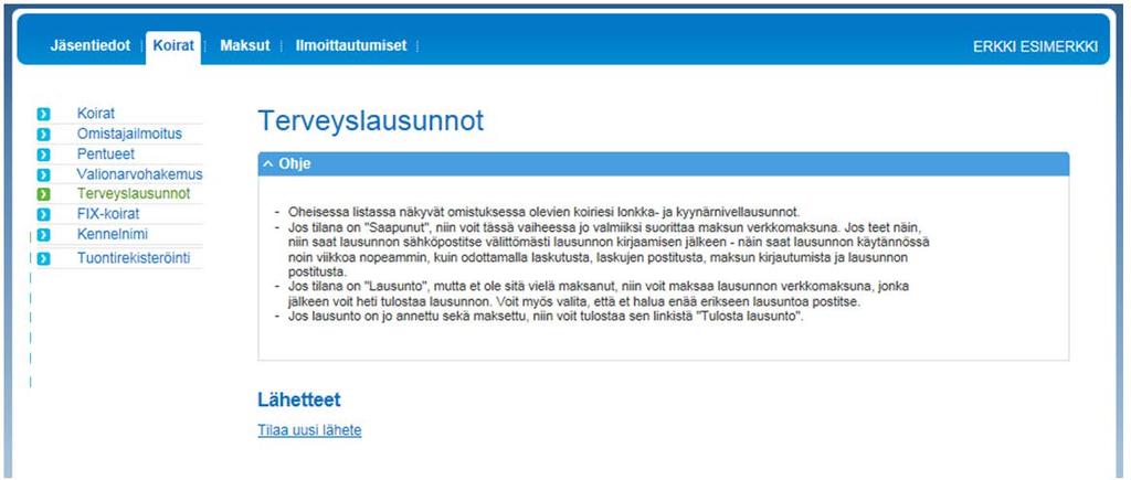 10.2.2016 24(34) Terveyslausunnot Voit tilata etukäteen Omakoira-palvelusta sähköisen lähetteen terveystutkimuksiin.