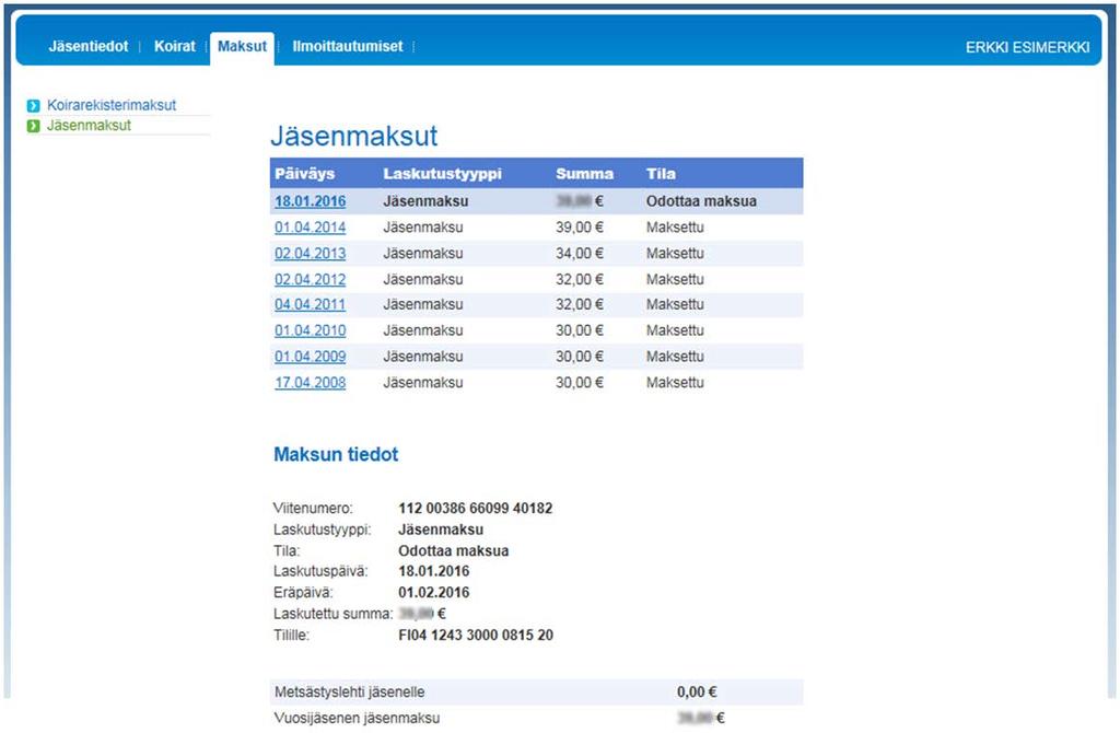 10.2.2016 32(34) Voit maksaa suoraan verkkomaksuna kaikki koirarekisterilaskut, kuten terveystutkimukset, rekisteröinnit ja omistajatodistukset.