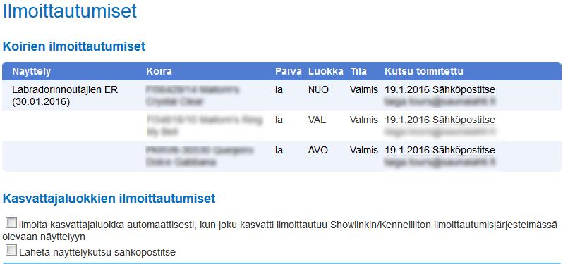 Näyttelyihin ilmoittautuminen tapahtuu Suomen Kennelliiton näyttelyilmoittautumisjärjestelmän kautta, mutta tällä Omakoira-palvelun välilehdellä