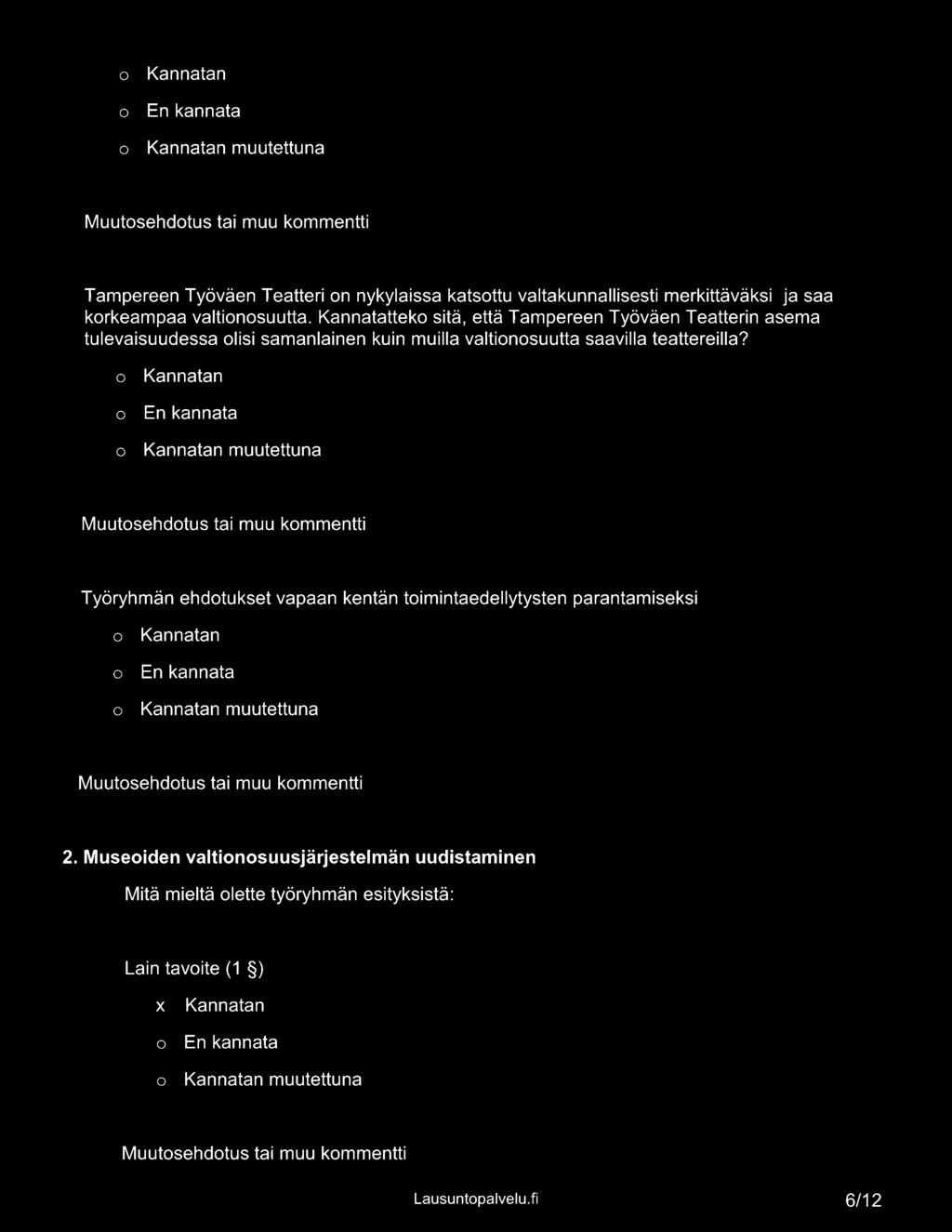 valtionosuutta saavilla teattereilla? Työryhmän ehdotukset vapaan kentän toimintaedellytysten parantamiseksi 2.