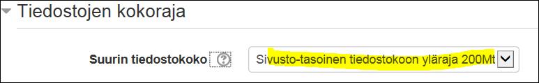 2 Tiedostokoon rajoituksen muuttaminen Määritetään miten iso tiedosto voidaan tuoda kurssille.