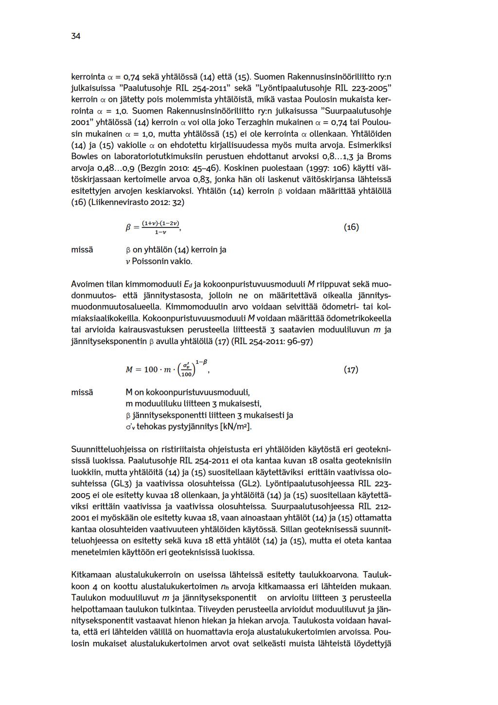 34 kerointaα =0,74sekäyhtälössä(14)etä(15).