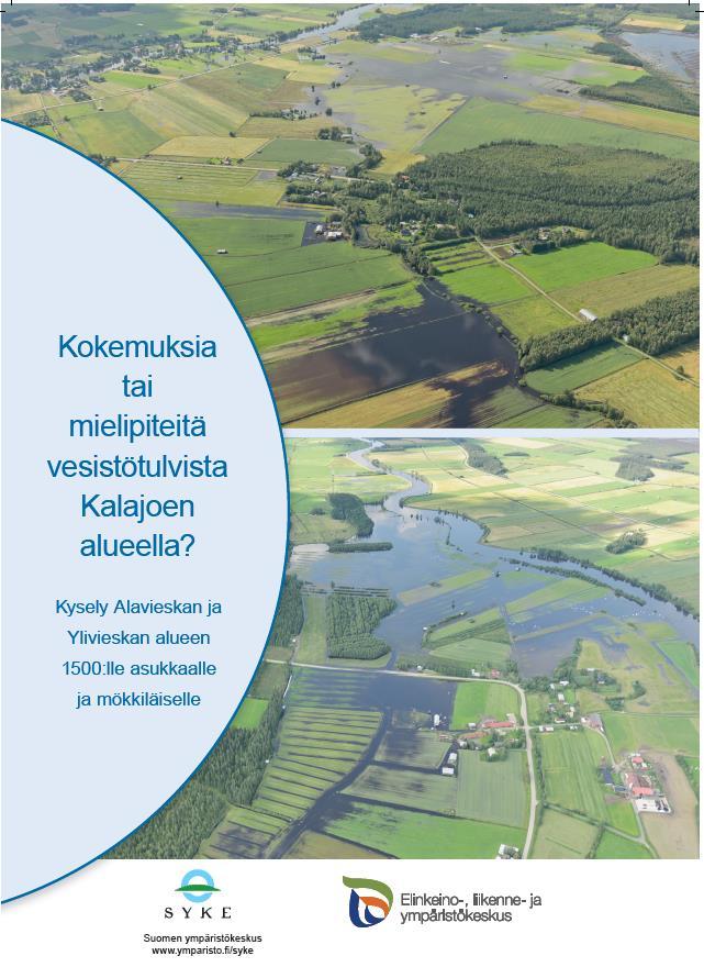 Kyselyn tavoitteet ja toteutus Selvittää asukkaiden asenteita ja suhtautumista vesistötulviin ja tulvariskien hallintaan. Tiedottaa asukkaita tulvista ja tulvariskien vähentämistoimista.