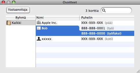 Tulostus ja faksaus b Valitse faksinumero Osoitteet-paneelista ja osoita sitten