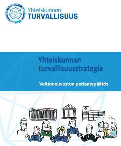 90) Yhteensovittaminen yhteiset toiminnot toimintaympäristön seuranta ja analysointi, strateginen suunnittelu, turvallisuuden tutkimus, yhteistoiminnan konseptien harjoittelu ja kehittäminen sekä