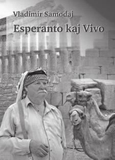 Recenze Esperanto kaj vivo Esperanto kaj vivo de Vladimir Samodaj estas nekutima verko.
