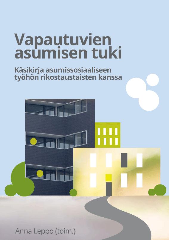 Pohjois-Savo ry Jyväskylän Katulähetys ry Joensuun Seudun Nuorisoasuntoyhdistys ry Hankkeessa vähennetään rikosseuraamuksiin tuomittujen asunnottomuutta ja uusintarikollisuutta tukemalla ja