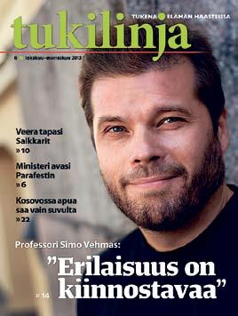 Tukilinja-lehti tukee ja vaikuttaa Vuonna 1996 perustettu Tukilinja on vammaisalan erityisaikakauslehti, jota julkaisee Vammaisten koulutuksen ja työllistymisen tuki ry.