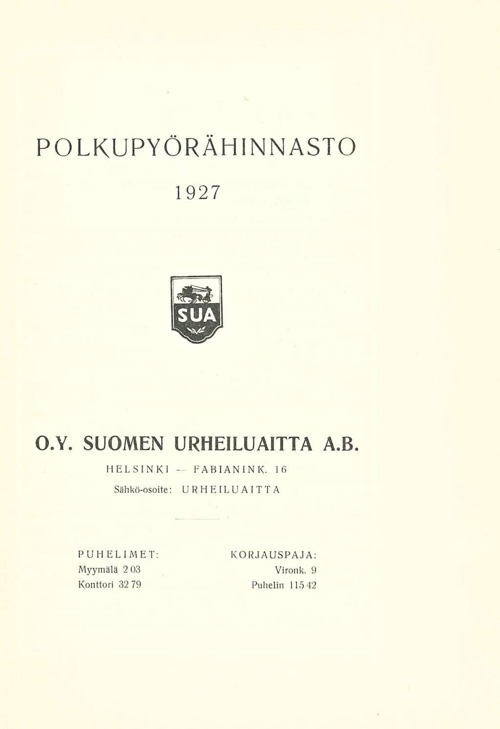 POLKUPYÖRÄHINNASTO 1927 O.Y. SUOMEN URHEILUAITTA A.B. HELSINKI FAB län IN K.