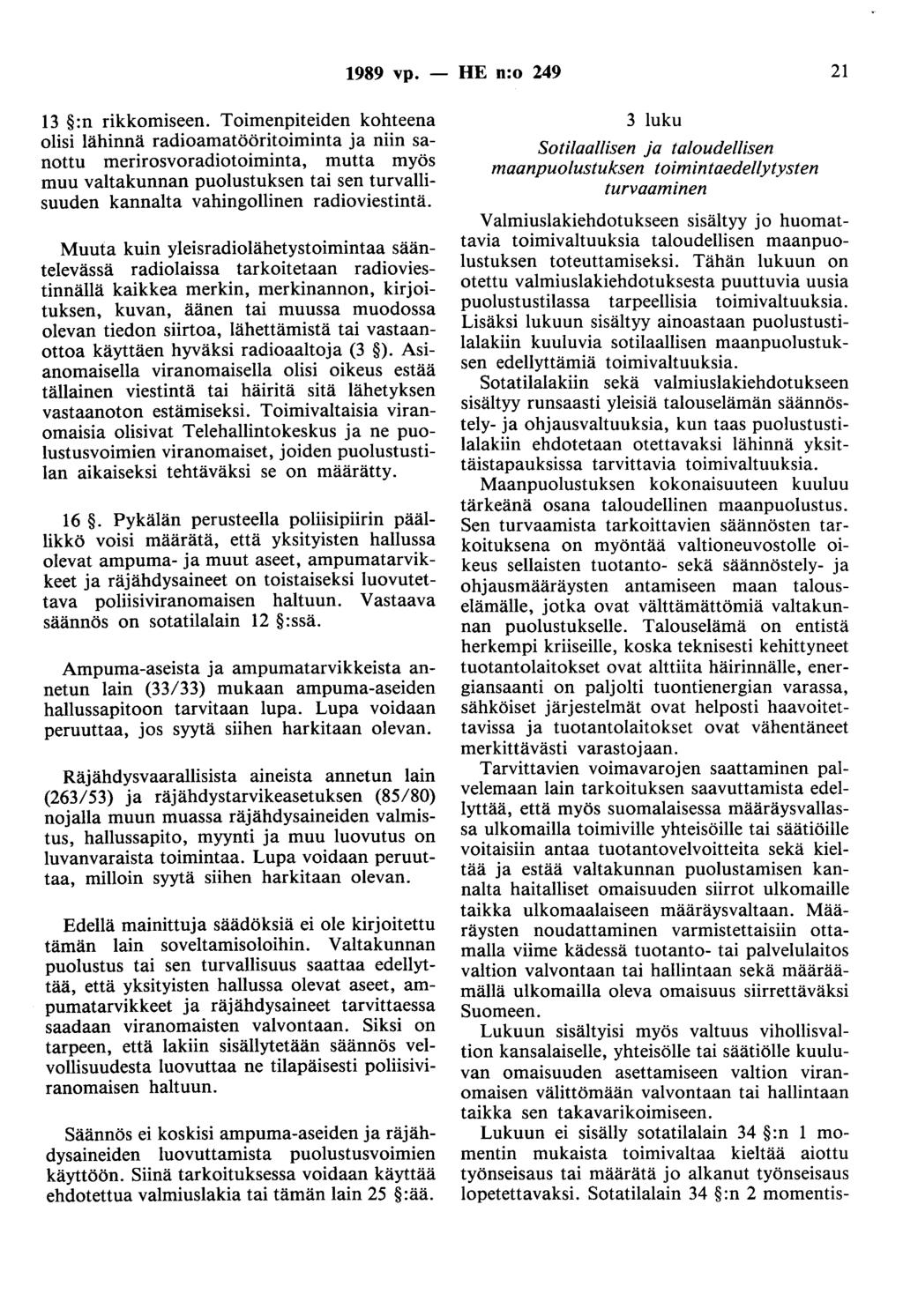 1989 vp. - HE n:o 249 21 13 :n rikkomiseen.