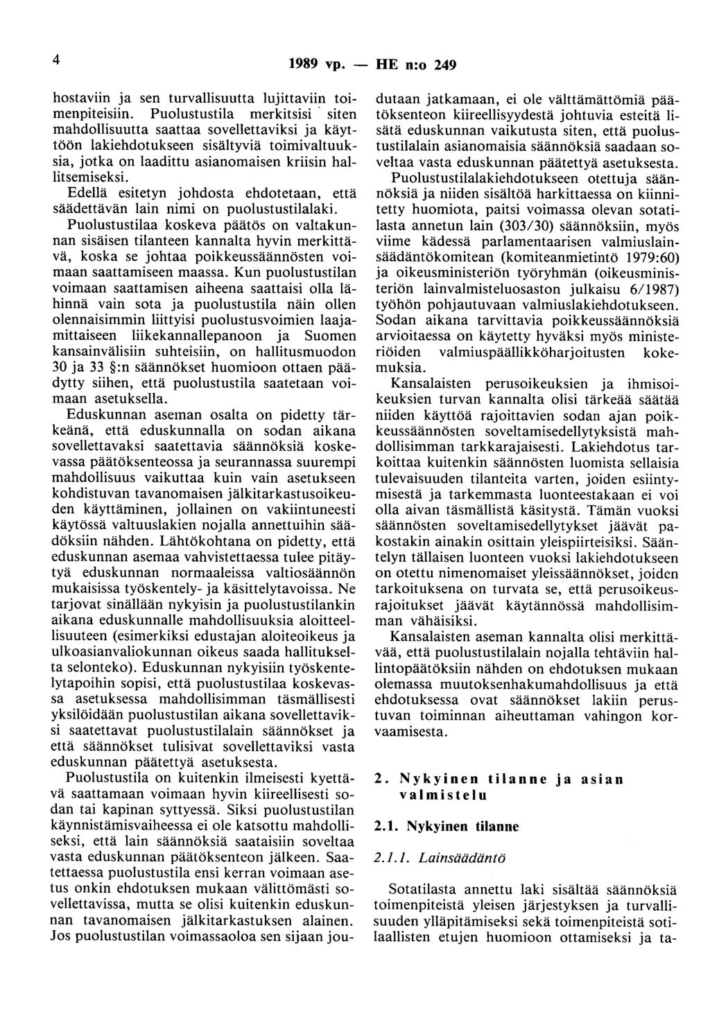 4 1989 vp. - HE n:o 249 hostaviin ja sen turvallisuutta lujittaviin toimenpiteisiin.