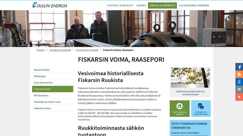 Valssaamonkosken voimalaitoksen tuotanto myydään Farmivirtana www.oulunenergia.