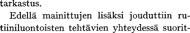 Kantakautapahtuu runsaassa mitassa asuinja asuinhuoneistojen luvatonta hun käyttöön,