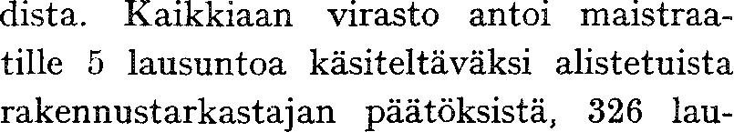 että ulospäin suuntautuvaa neuvontatyötä.