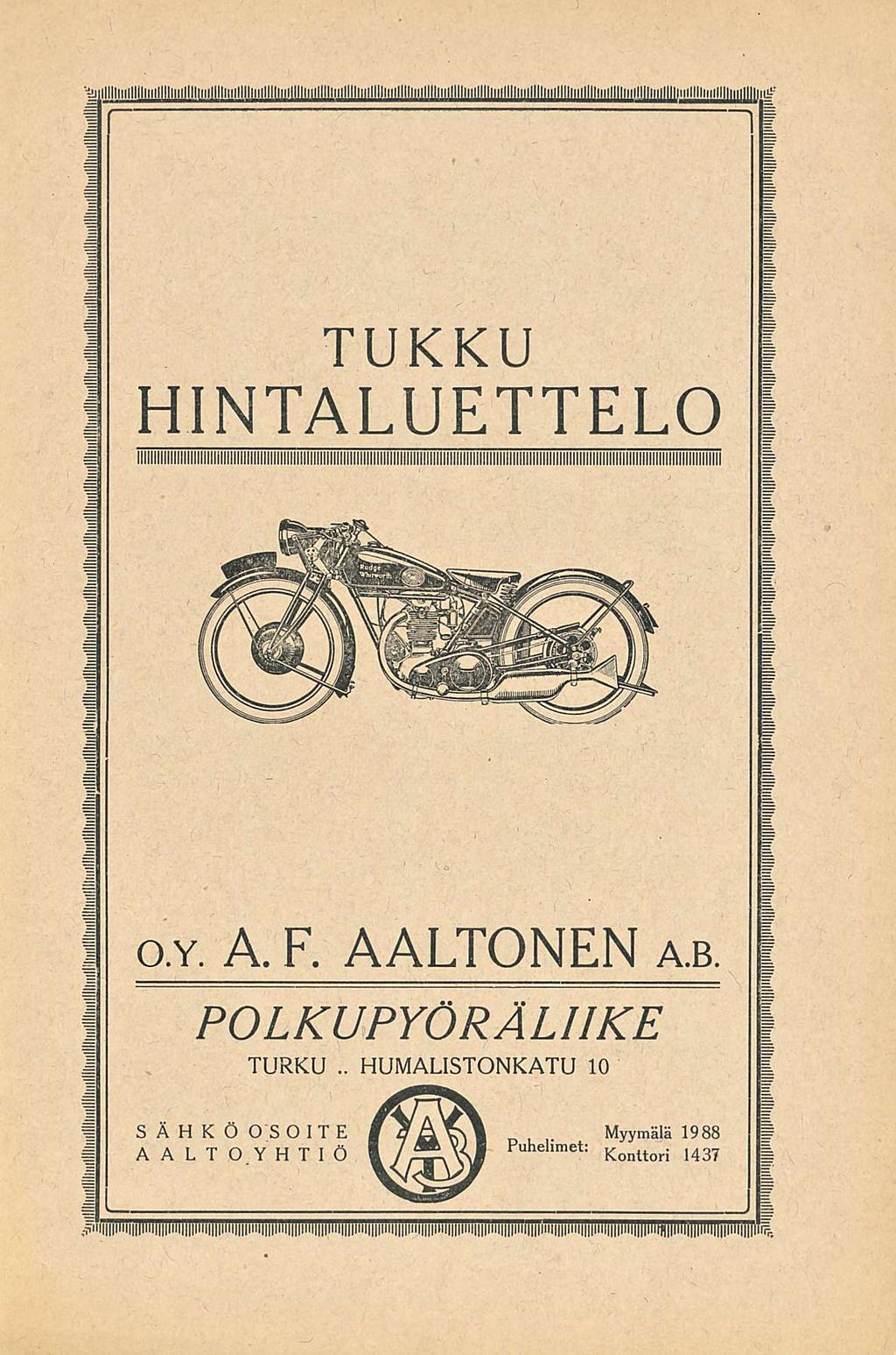 HUMALISTONKATU TUKKU HINTALUETTELO o.y. A.F. AALTONEN a.b.