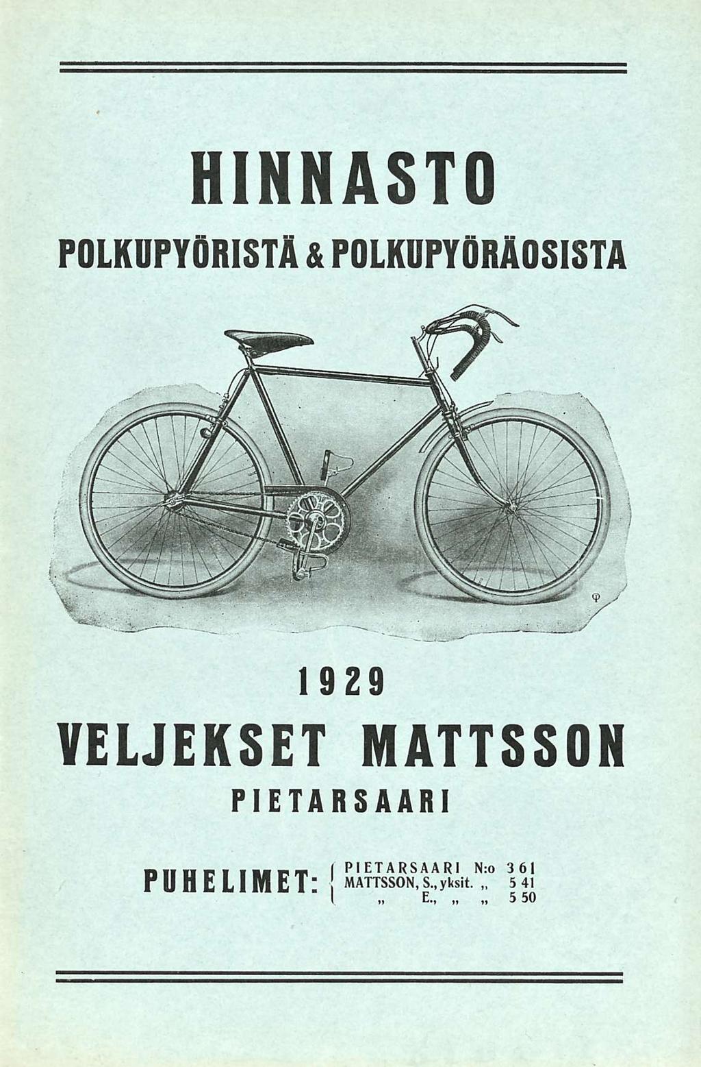 5 HINNASTO POLKUPYÖRISTÄ & POLKUPYÖRÄOSISTA 1929 VELJEKSET MATTSSON