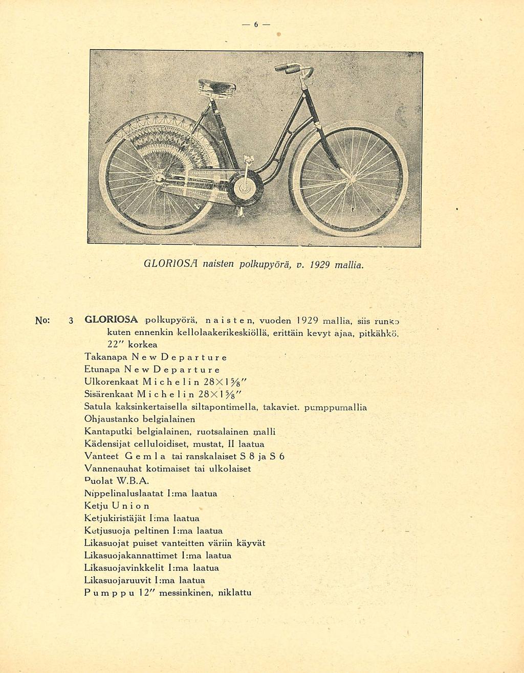 GLORIOSÄ naisten polkupyörä, v. 1929 mallia. No: 3 GLORIOSA polkupyörä, naisten, vuoden 1929 mallia, siis run!