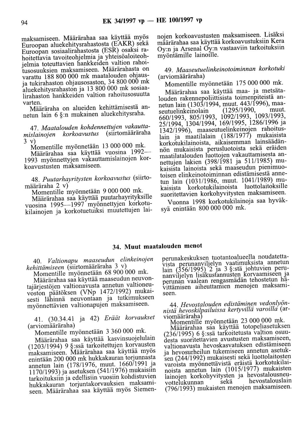94 EK 34/1997 vp - HE 100/1997 vp maksamiseen.