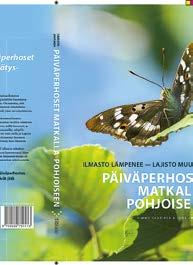 73 Jäkkäräverkkokoin [Digitivalva reticulella (Hübner, 1796)] ja sen ravintokasvin ahojäkkärän (Gnaphalium sylvaticum) esiintyminen Kuusamon Rukalla 2014 2015 Välimäki P. & Mutanen M. s. 80 Pikkuapollon siirtoistutukset Uudellemaalle ja Lounais-Suomeen Kuussaari M.