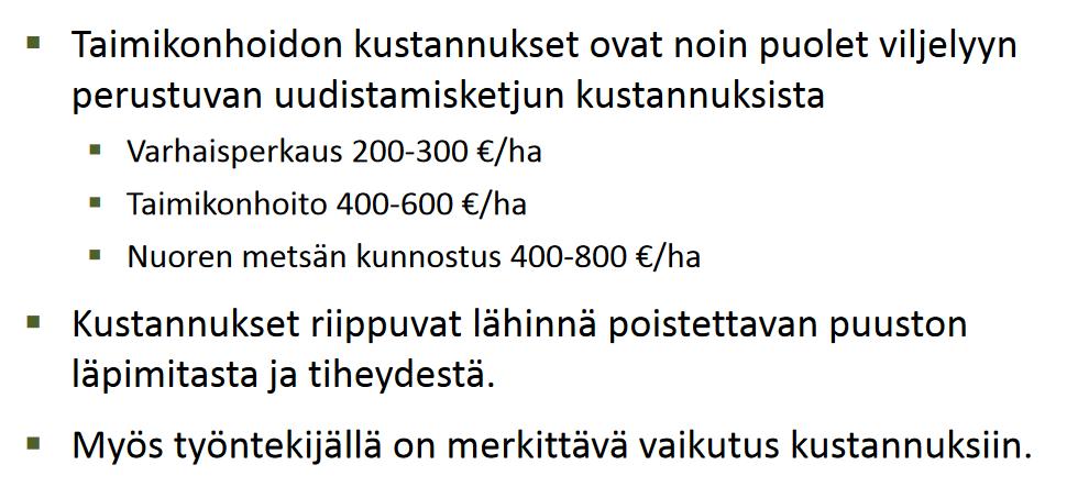 Taimikonhoidon kustannukset Matti