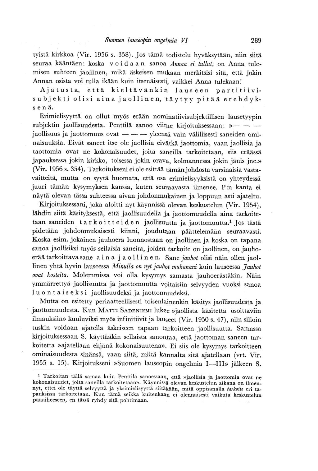 Suomen lauseopin ongelmia VI 289 tyistä kirkkoa (Vir. 1956 s. 358).
