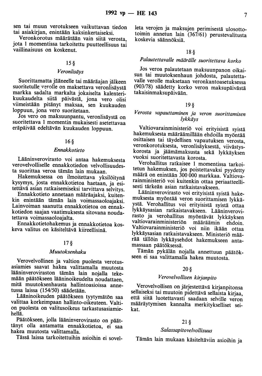 1992 vp- HE 143 7 sen tai muun verotukseen vaikuttavan tiedon tai asiakirjan, enintään kaksinkertaiseksi.