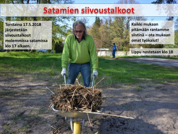 Tapahtumakalenteri 2018 Toukokuu: I katsastus keskiviikkona 16.5 klo 17.00-19.00 Siivoustalkoot torstaina 17.5 klo 17 alkaen molemmissa satamissa (omat työkalut mukaan!