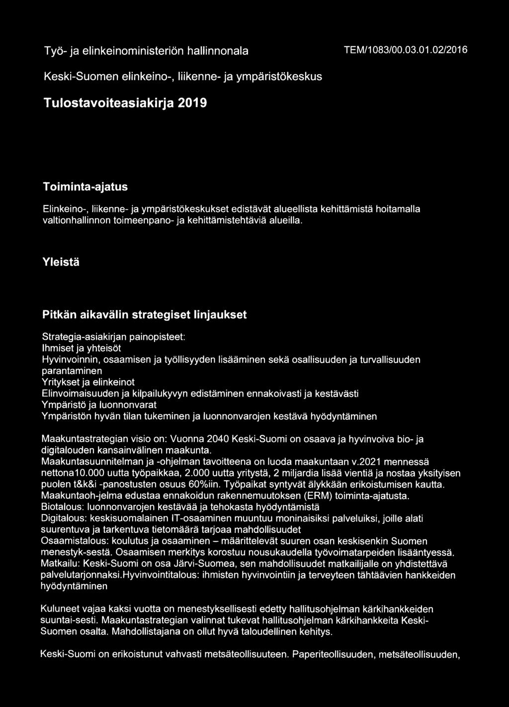 Työ- ja elinkeinoministeriön hallinnonala TEM/1083/00.03.01.