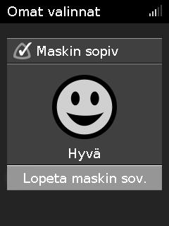 Maskin sovitus Maskinsovitus-toiminto on suunniteltu auttamaan maskisi mahdollisten ilmavuotojen arvioinnissa ja tunnistamisessa. Maskin sopivuuden tarkistaminen: 1.