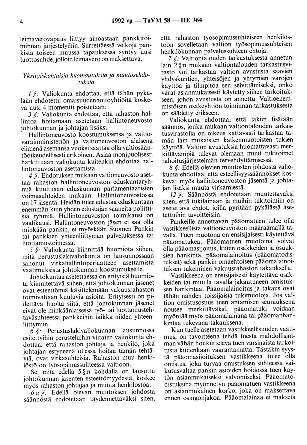 4 1992 vp- TaVM 58- HE 364 leimaverovapaus liittyy ainoastaan pankkitoiminnan järjestelyihin.