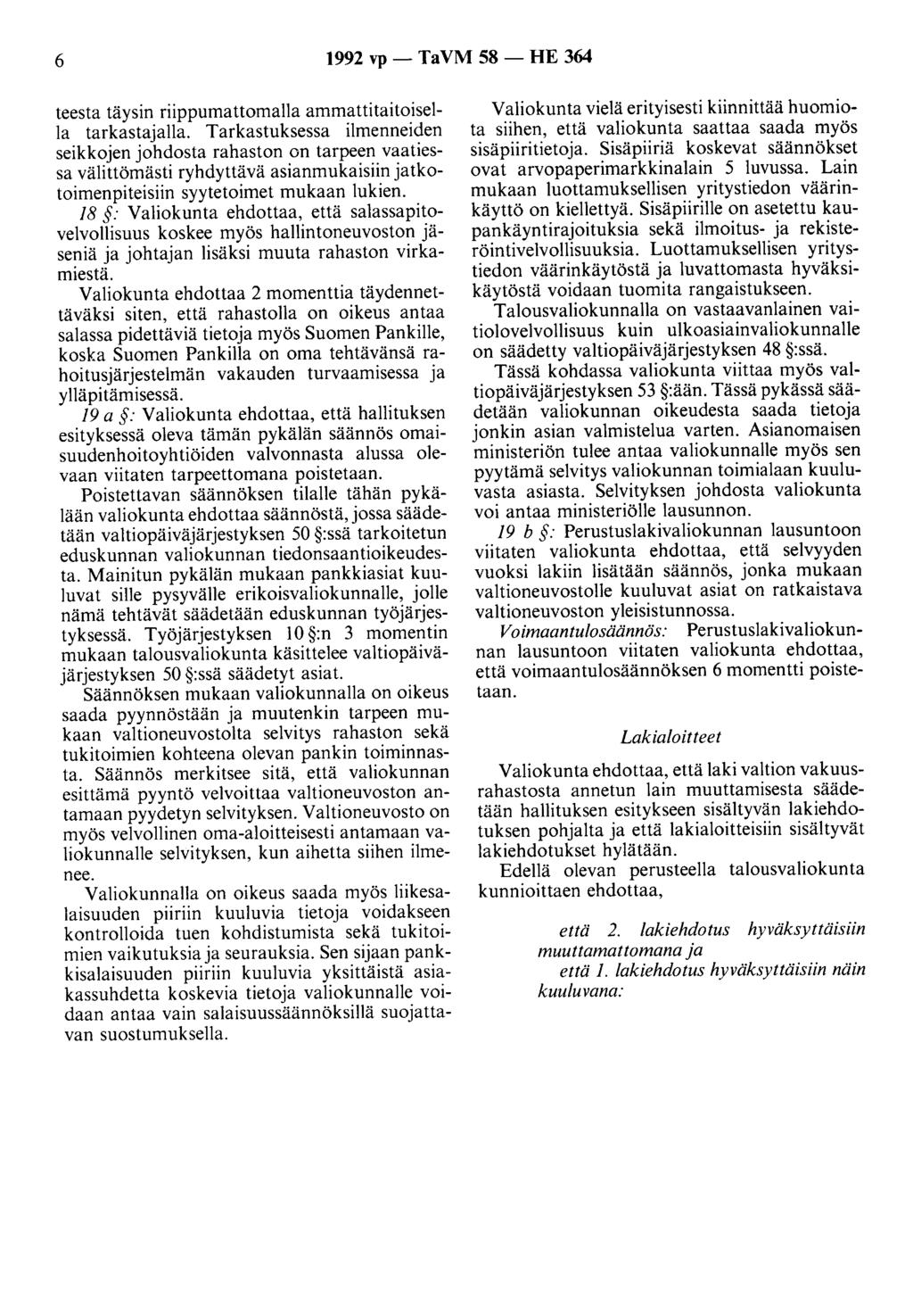 6 1992 vp- TaVM 58- HE 364 teesta täysin riippumattomana ammattitaitoisella tarkastajana.