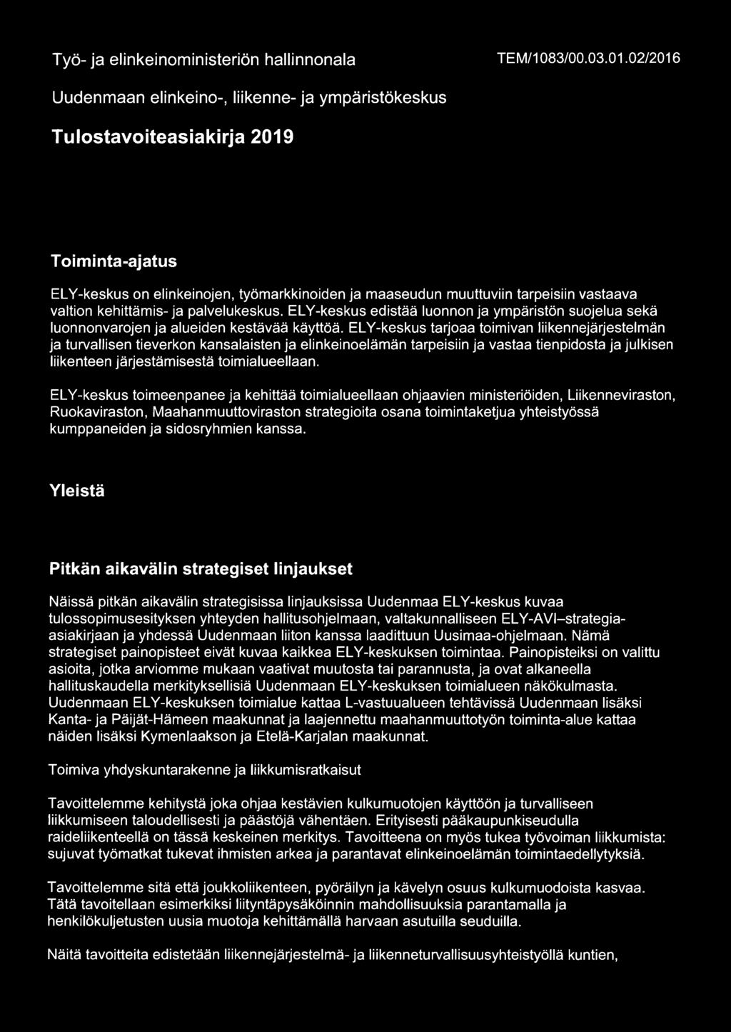Työ- ja elinkeinoministeriön hallinnonala TEM/1083/00.03.01.