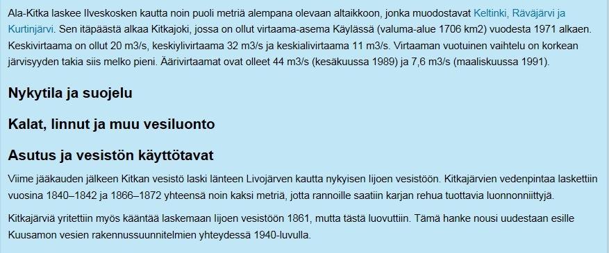Alueella ei ole kulttuurihistoriallisesti merkittäviä kohteita (Pohjois-Pohjanmaan kulttuurihistoriallisesti merkittävät kohteet, Pohjois-Pohjanmaan seutukaavaliitto 1993).