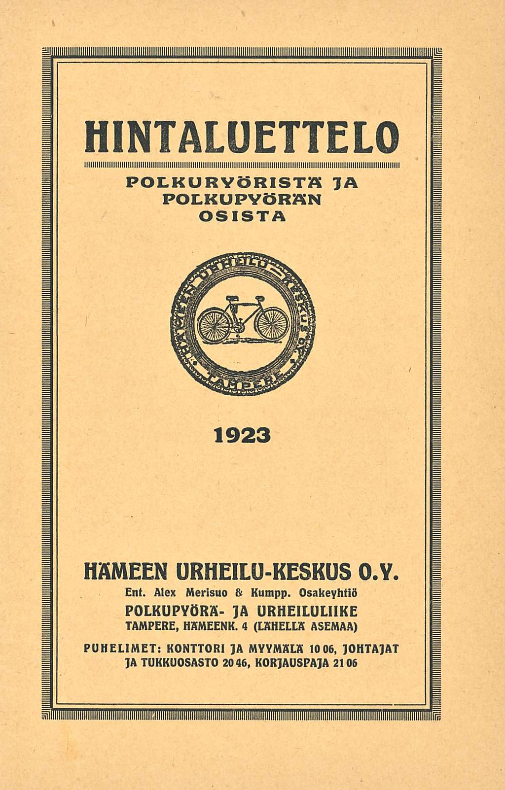 HINTALUETTELO POLKURVÖRISTÄ JA POLKUPYÖRÄN OSISTA 1923 HAMEEN URHEILUKESKUS O.Y. Ent. Alex Merisuo & Kumpp.