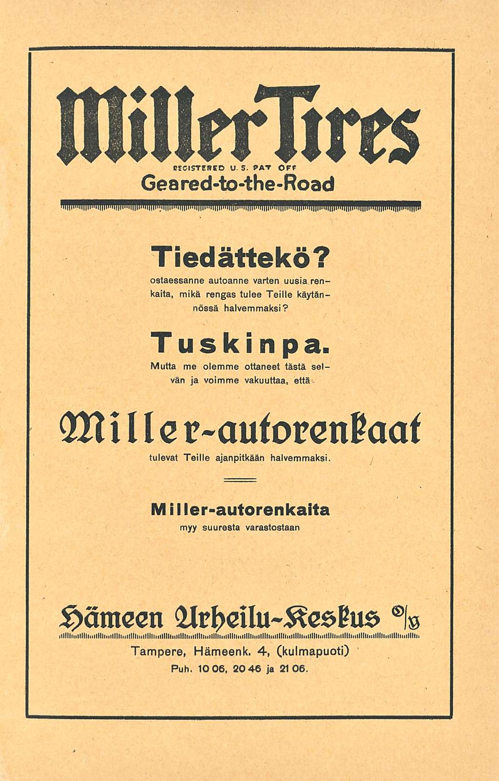 ctcistidto GearedtotheRoad S Mia ia * * 0^ CUAIIvKV m ostaessanne autoanne varten uusia renkaita, mikä rengas tulee Teille käytännössä halvemmaksi? Tuskinpa.