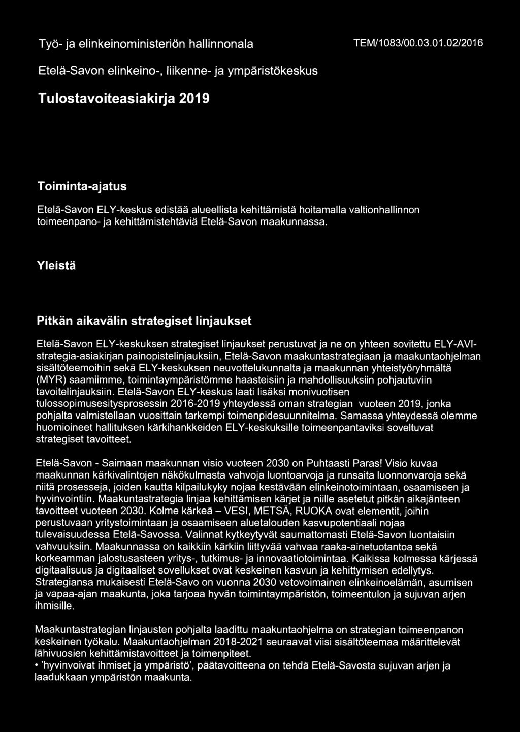 Työ-ja elinkeinoministeriön hallinnonala TEM/1083/00.03.01.