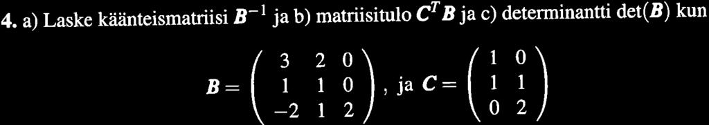 1 ;! j.,r/ 4. a aske käånesmars B- ja b marsu CrB ja c deermnan de(b kun B,\,d (> -1 í ':(-?