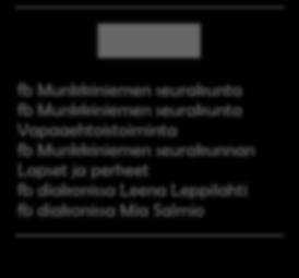 Munkkiniemen seurakunnan työntekijät Papit Leo Glad, kirkkoherra (09) 2340 5110 Katariina Wirta 2340 5132 Tarja Frilander 2340 5142 Jouni Hartikainen 2340 5152 Kanttorit Kaisa Sidoroff 2340 5127