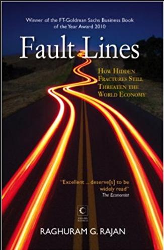 Raghuram Rajan (2010): Fault Lines How