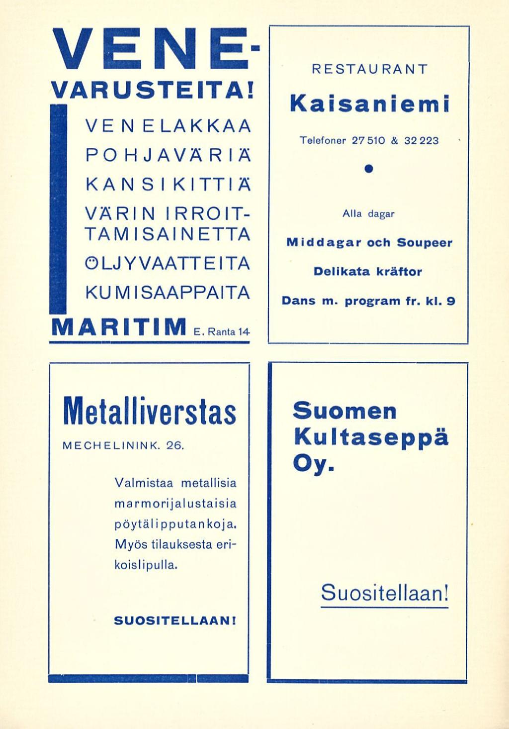 VENE VARUSTEITA!