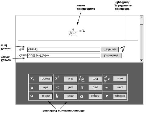8 Kuva 2.5 Kaavaeditori Kaava syötetään Kaava-kenttään. Laskutoimitusten syöttöön käytetään näppäimistöstä löytyviä merkkejä (esim.