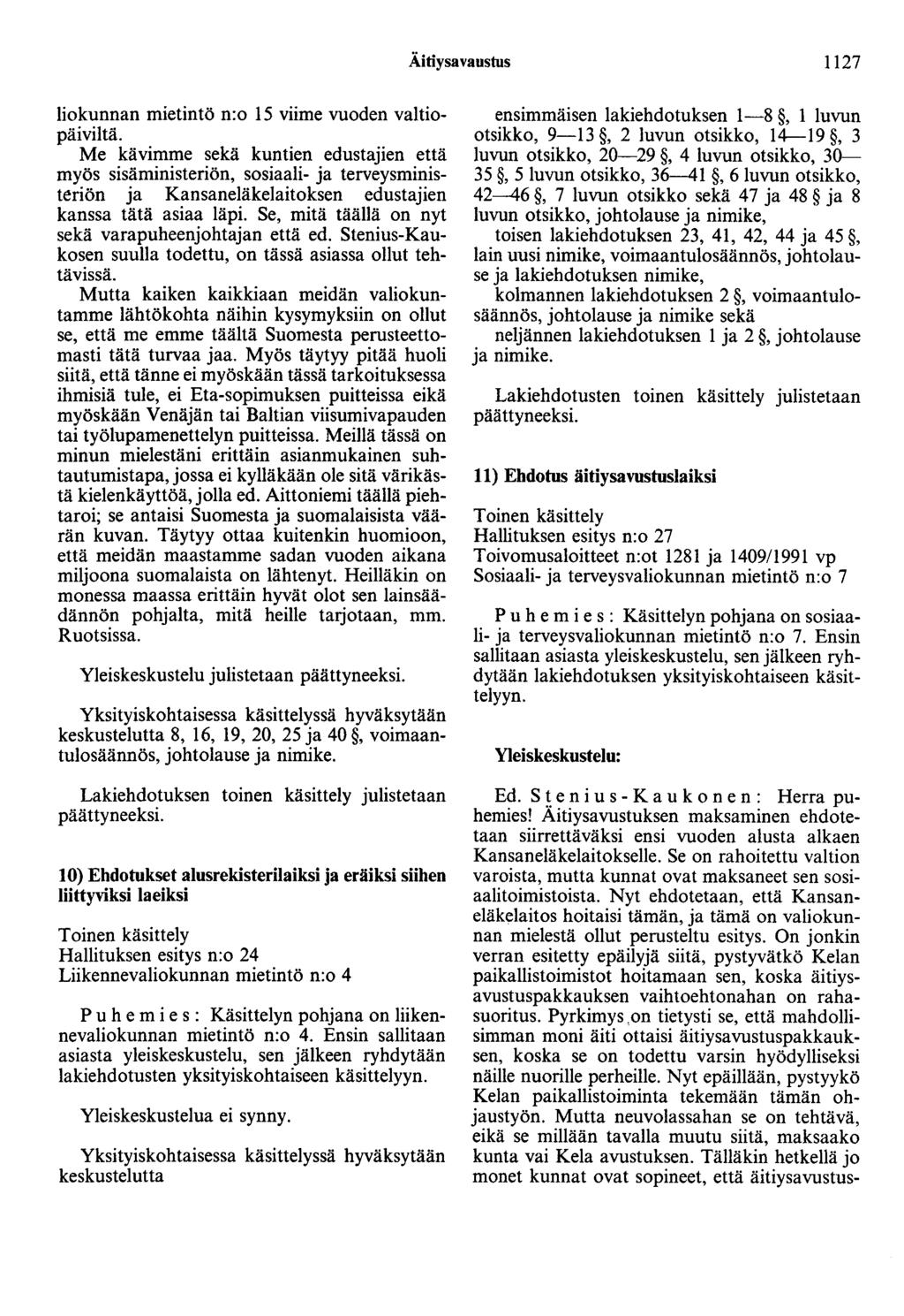 Äitiysavaustus 1127 liokunnan mietintö n:o 15 viime vuoden valtiopäiviltä.