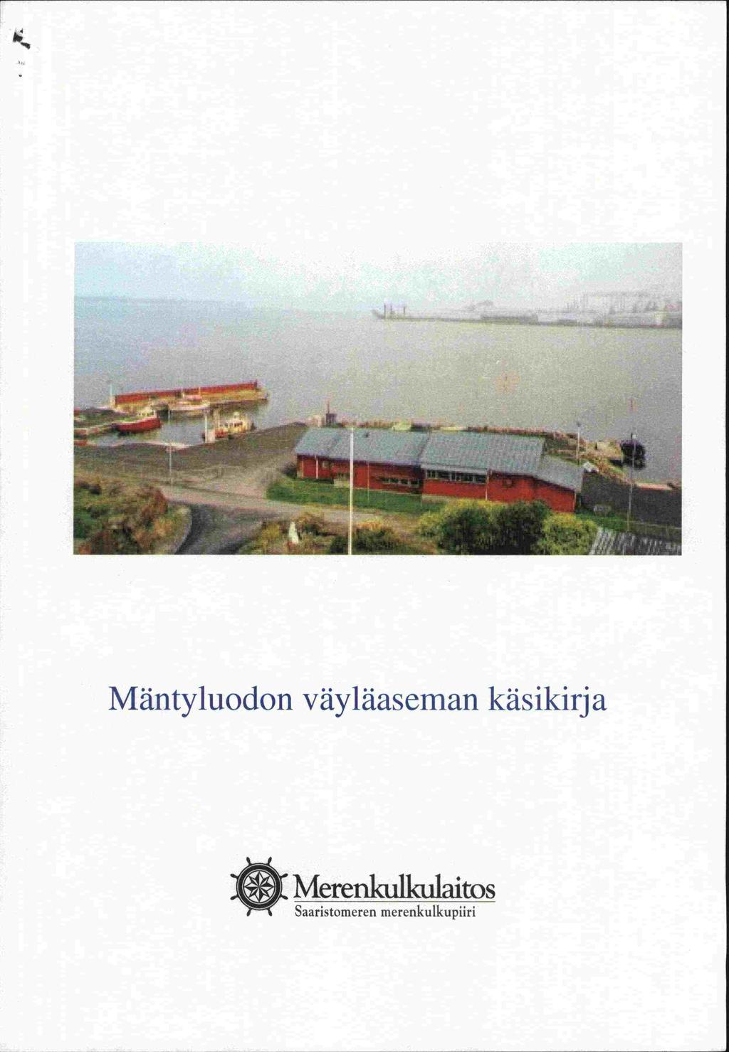 Mäntyluodon väyläaseman käsikirja