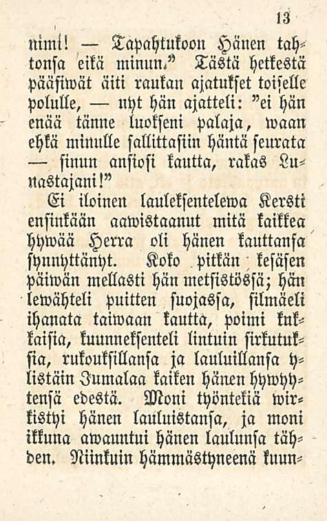 13 nimi! Tapahtukoon Hänen tahtonsa eitä minun.