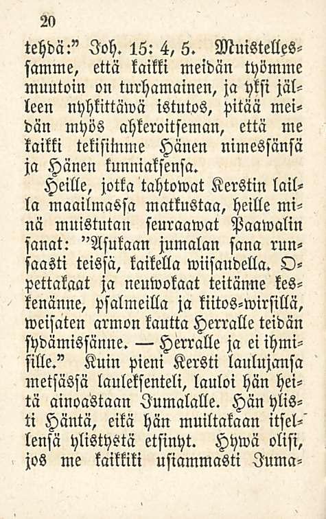20 tehdä:" loh. 15: 4, 5.