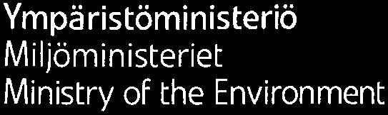 ( Ympäristöministeriö Miljöministeriet., Ministry of the Environment Päiväys Datum Dnr 8.3.20